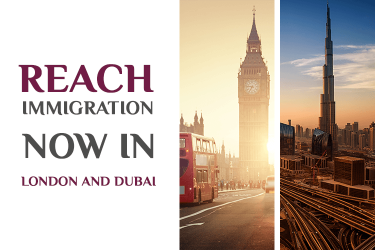 Reach Immigration opens a new branch in London and Dubai